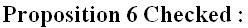Proposition 6 Checked :
