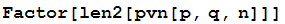 Factor[len2[pvn[p, q, n]]]