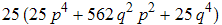 25 (25 p^4 + 562 q^2 p^2 + 25 q^4)