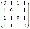 ( 0   1   1   1 )            1   0   1   1            1   1   0   1            1   1   1   2