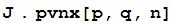 J . pvnx[p, q, n]