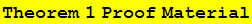 Theorem 1 Proof Material