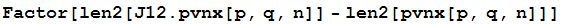 Factor[len2[J12 . pvnx[p, q, n]] - len2[pvnx[p, q, n]]]