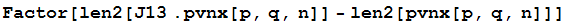 Factor[len2[J13 . pvnx[p, q, n]] - len2[pvnx[p, q, n]]]