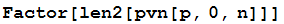 Factor[len2[pvn[p, 0, n]]]