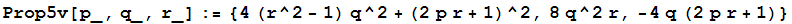 Prop5v[p_, q_, r_] := {4 (r^2 - 1) q^2 + (2 p r + 1)^2, 8 q^2 r, -4q (2 p r + 1)}