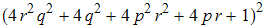 (4 r^2 q^2 + 4 q^2 + 4 p^2 r^2 + 4 p r + 1)^2
