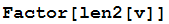 Factor[len2[v]]