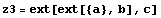 z3 = ext[ext[{a}, b], c]