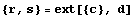 {r, s} = ext[{c}, d]