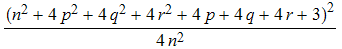 (n^2 + 4 p^2 + 4 q^2 + 4 r^2 + 4 p + 4 q + 4 r + 3)^2/(4 n^2)