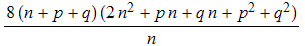 (8 (n + p + q) (2 n^2 + p n + q n + p^2 + q^2))/n