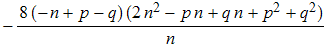 -(8 (-n + p - q) (2 n^2 - p n + q n + p^2 + q^2))/n